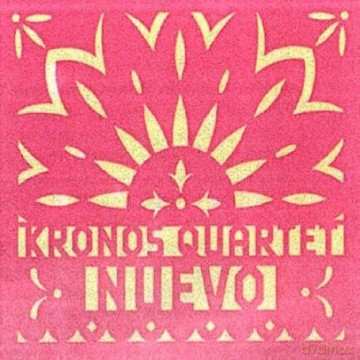 Kronos Quartet: Nuevo [CD]