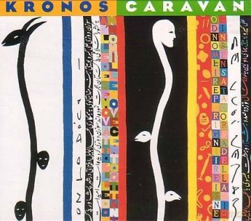 Kronos Quartet: Kronos Caravan [CD]