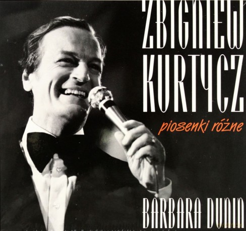 Zbigniew Kurtycz & Barbara Dunin: Piosenki różne [2CD]