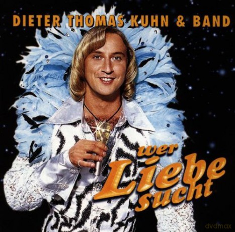 Dieter Thomas Kuhn: Wer Liebe Sucht [CD]