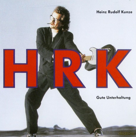 Heinz Rudolf Kunze: Gute Unterhaltung [CD]