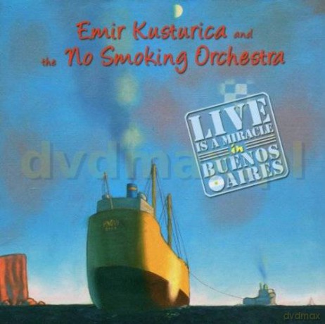 Emir Kusturica&The No Smoking: Live Is A Miracle In Buenos Ar [CD]