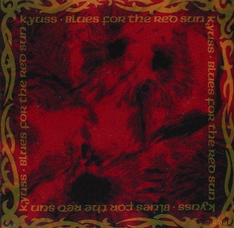 Kyuss: Blues For The Red Sun [CD]