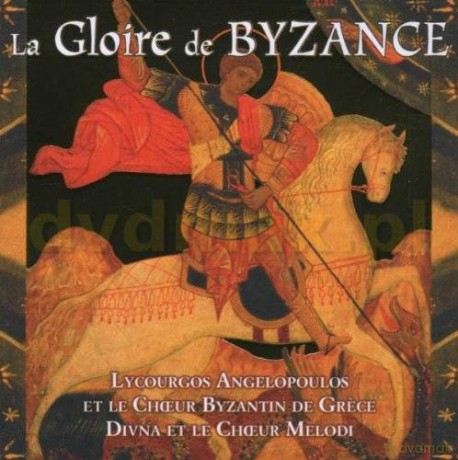 La Gloire De Byzance: La Gloire De Byzance [CD]