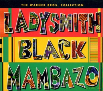 Ladysmith Black Mambazo: Warner Brothers The Collection [CD]