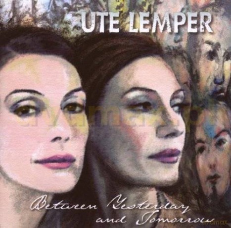 Ute Lemper: Between Yesterday And Tomorrow [CD]