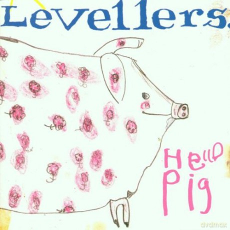 The Levellers: Hello Pig [CD]