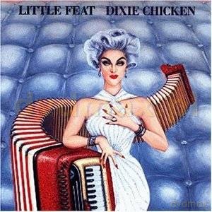 Little Feat: Dixie Chicken [CD]