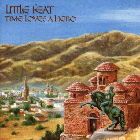 Little Feat: Time Loves A Hero [CD]