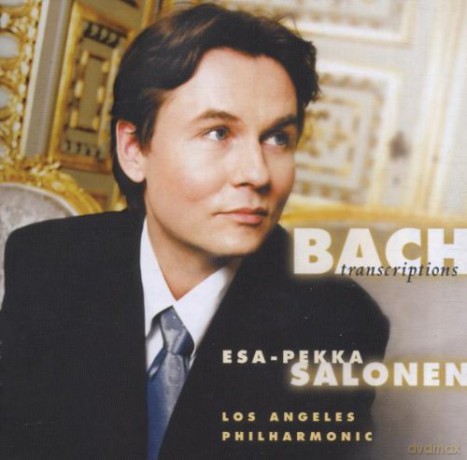 Esa-Pekka Salonen: Bach Orchestral Arrangements [CD]