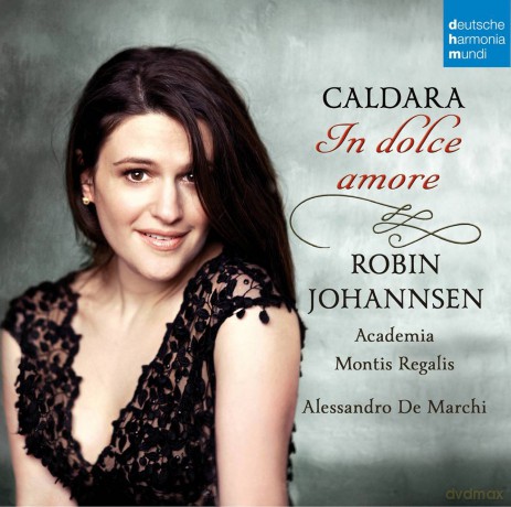 Robin Johannsen: Caldara: In dolce amore [CD]