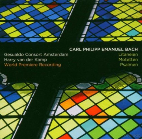 Harry van der Kamp: Carl Philipp Emanuel Bach: Litaneien, Motetten, Psalmen [2CD]