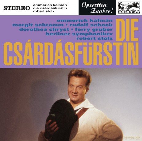 Robert Stolz: Kalman: Die Csardasfarstin (Excerpts) [CD]
