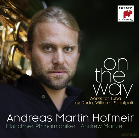 Andreas Martin Hofmeir: On the Way - Works for Tuba by Duda, Williams, Szentpali [CD]