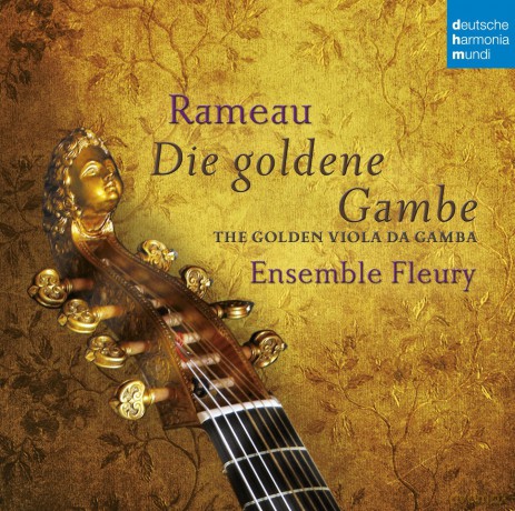 Ensemble Fleury: Rameau - Die goldene Gambe - The Golden Viola da Gamba [CD]