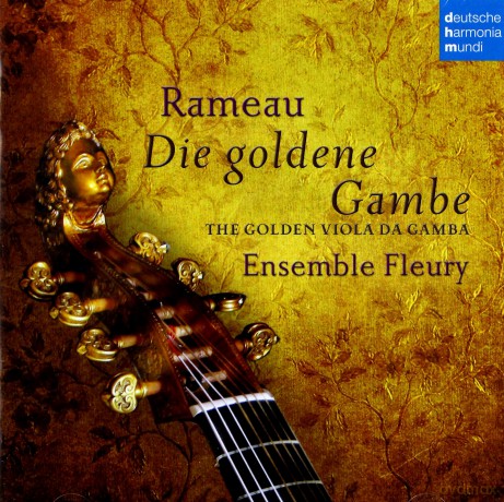 Ensemble Fleury: Rameau - Die goldene Gambe - The Golden Viola da Gamba [CD]