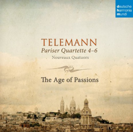 The Age of Passions: Telemann: Pariser Quartette 4-6 [CD]