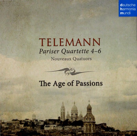 The Age of Passions: Telemann: Pariser Quartette 4-6 [CD]
