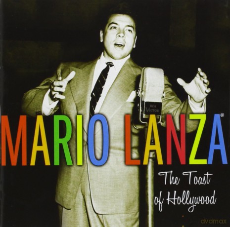 Mario Lanza: The Toast of Hollywood [2CD]