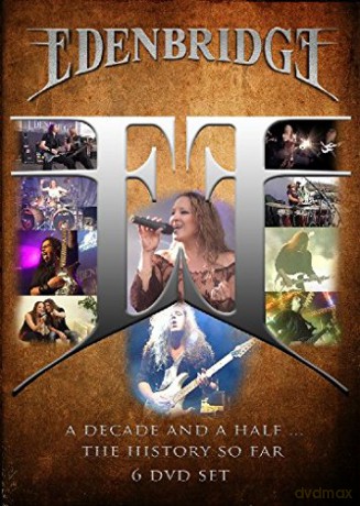 Edenbridge: A Decade And Half The History So Far [6DVD]
