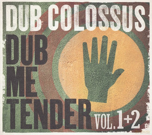 Dub Colossus: Dub Me Tender Vol 1+2 [CD]