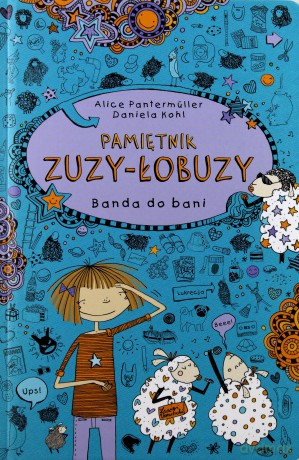 Banda do bani. Pamiętnik Zuzy-łobuzy - Alice Pantermuller [KSIĄŻKA]