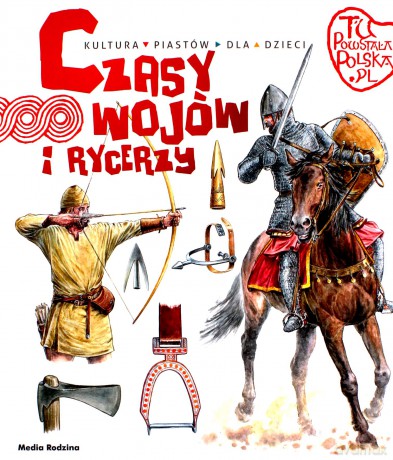 Czasy wojów i rycerzy - Jarosław Gryguć [KSIĄŻKA]