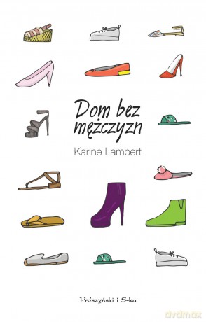Dom bez mężczyzn - Karine Lambert [KSIĄŻKA]