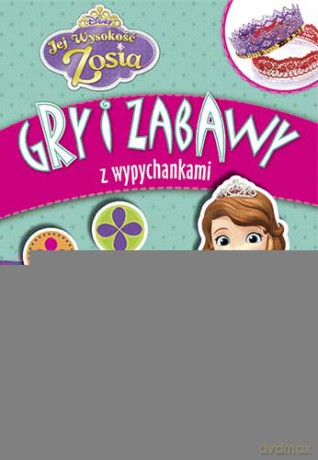 Gry i zabawy z wypychankami. Jej Wysokość Zosia [KSIĄŻKA]