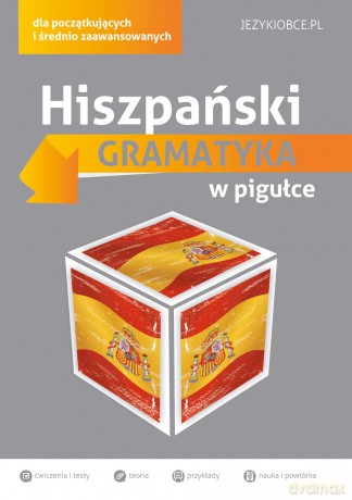 Hiszpański. Gramatyka w pigułce [KSIĄŻKA]