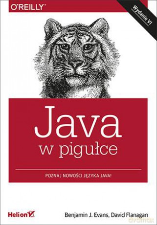 Java w pigułce - Benjamin J Evans, David Flanagan [KSIĄŻKA]