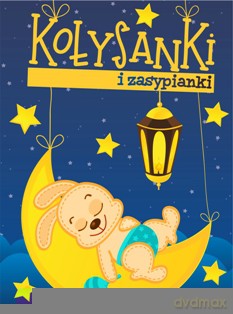 Kołysanki i zasypianki (twarda) [KSIĄŻKA]