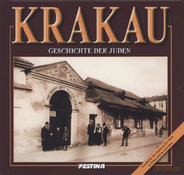 Kraków. Historia Żydów. Wersja niemiecka - Rafał Jabłoński (twarda) [KSIĄŻKA]