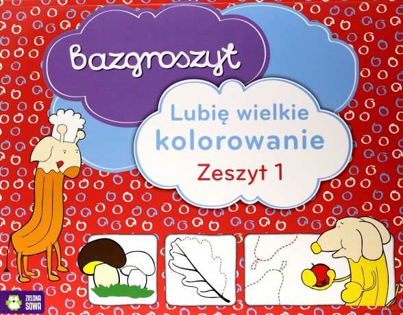 Lubię wielkie kolorowanie 1 [KSIĄŻKA]