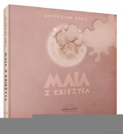 Maja z księżyca - Katarzyna Babis (twarda) [KSIĄŻKA]