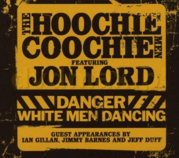 Jon Lord Feat.Hoochie Coochie: Danger White Man Dancing (Digipack) [CD]+[DVD]