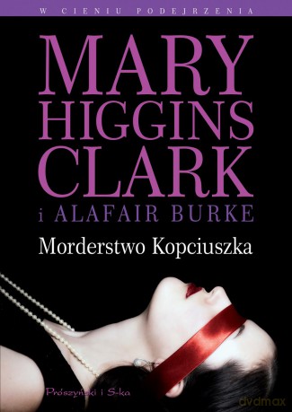 Morderstwo Kopciuszka - Mary Higgins Clark, Alafair Burke [KSIĄŻKA]