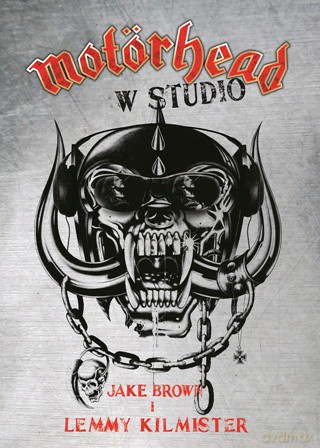 Motorhead w studio - Jake Brown, Lemmy Kilmister [KSIĄŻKA]