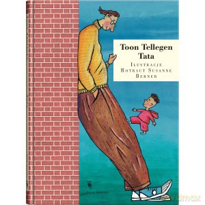 Mój tata - Toon Tellegen (twarda) [KSIĄŻKA]