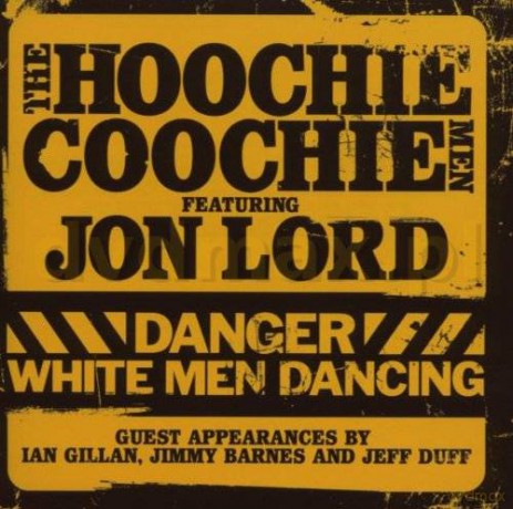Jon Lord Feat.Hoochie Coochie: Danger White Man Dancing [CD]