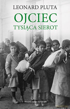 Ojciec tysiąca sierot - Leonard Pluta (twarda) [KSIĄŻKA]