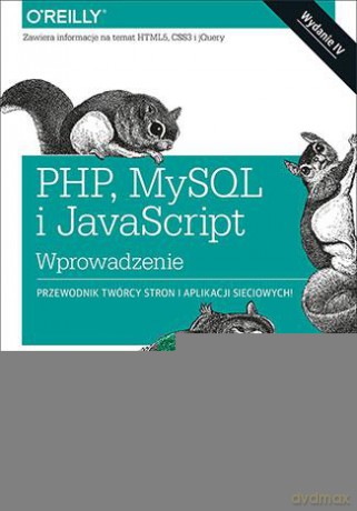 PHP, mySQL i Javascript. Wprowadzenie - Robert Nixon [KSIĄŻKA]