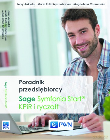 Poradnik przedsiębiorcy. Sage symfonia start. KPiR i ryczałt - Jerzy Auksztol [KSIĄŻKA]