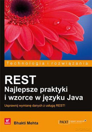 Rest. Najlepsze praktyki i wzorce w języku Java - Bhakti Mehta [KSIĄŻKA]