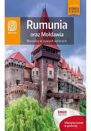 Rumunia oraz Mołdawia. Mozaika w żywych kolorach [KSIĄŻKA]