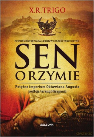Sen o Rzymie - Xulio R. Trigo [KSIĄŻKA]
