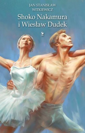 Shoko Nakamura i Wiesław Dudek - Witkiewicz Jan Stanisław (twarda) [KSIĄŻKA]