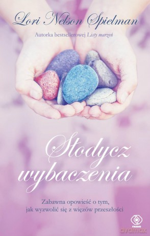 Słodycz wybaczenia - Lori Nelson Spielman [KSIĄŻKA]
