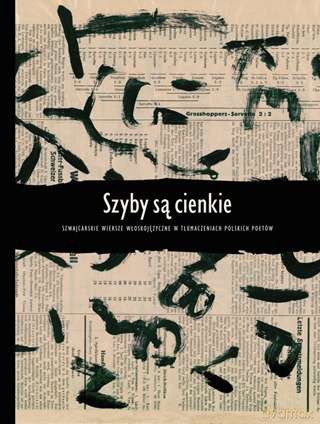 Szyby są cienkie. Szwajcarskie wiersze włoskojęzyczne w tłumaczeniach polskich poetów [KSIĄŻKA]