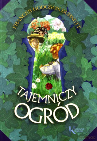 Tajemniczy ogród. Kolorowa klasyka - Frances Hodgson Burnett [KSIĄŻKA]